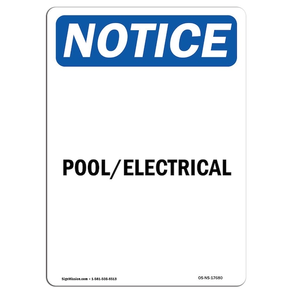 Safety Sign, OSHA Notice, 5" Height, Pool Electrical Sign, Portrait, 10PK